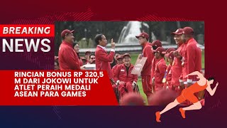 News   Rincian Bonus Rp 320,5 M dari Jokowi untuk Atlet Peraih Medali ASEAN Para Games