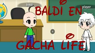 Baldi En Gacha Verse 1-2