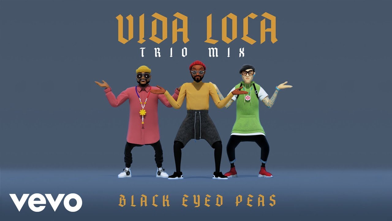 Black Eyed Peas - VIDA LOCA (Trio Mix (Official Audio))