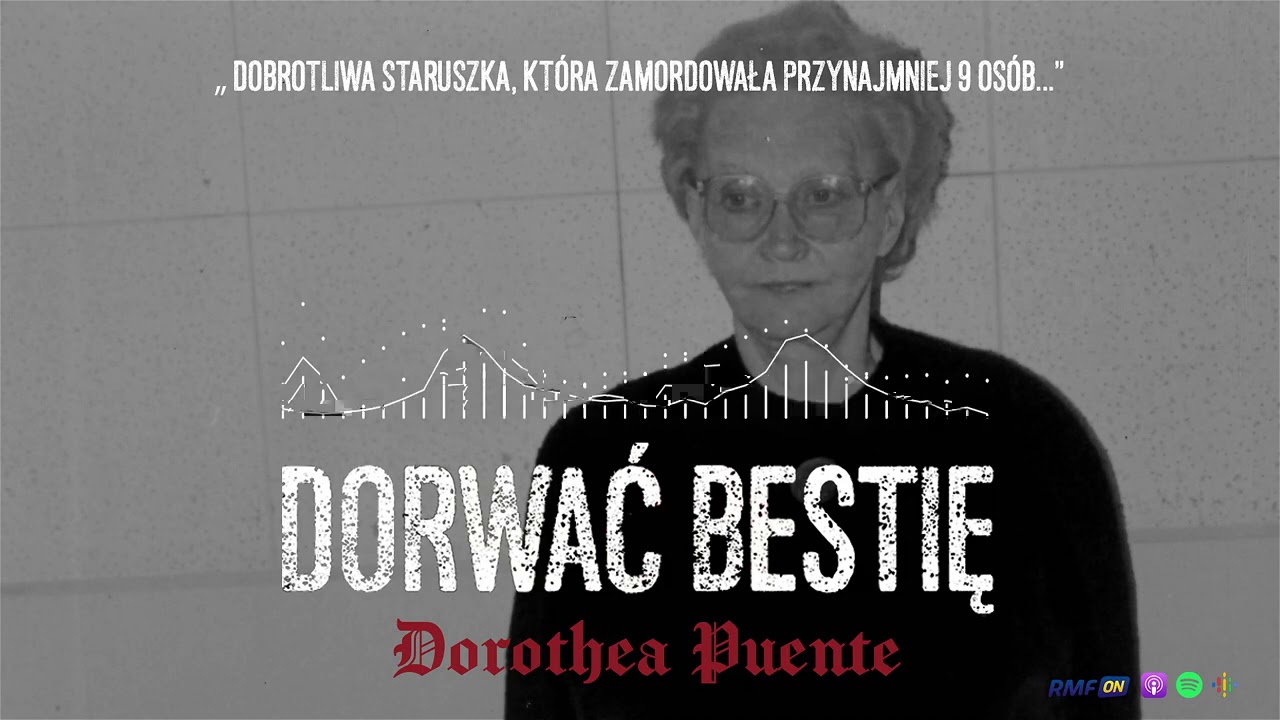 Dorothea Puente - dobrotliwa staruszka, która zamordowała przynajmniej 9 osób | DORWAĆ BESTIĘ
