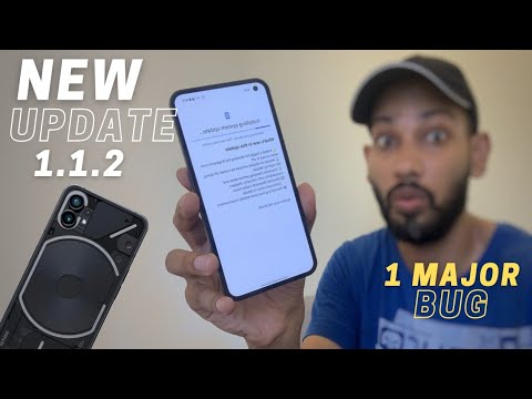 #1 Nothing Phone 1 New Update 1.1.2 (Third OTA) Bug Fixes, Issues Detailed Overview  | Nothing Phone 1 Mới Nhất