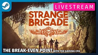 Strange Brigade | Live Stream | The Break-Even Point