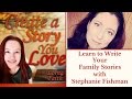 Learn to Write Your Family Stories with Stephanie Pitcher Fishman