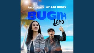 Bugih Lamo (feat. Ajo Buset)