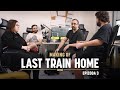 Last Train Home | Making of: Epizoda 3 (Proces tvorby)