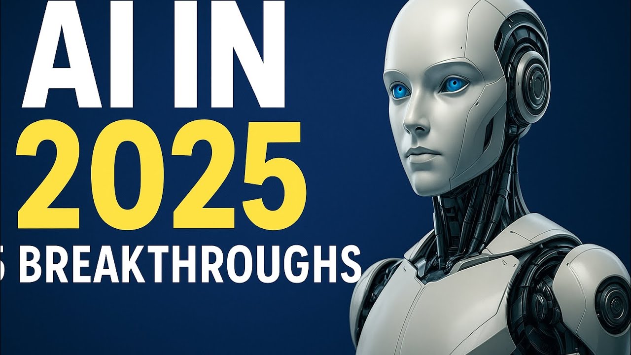 AI in 2025: 5 Breakthroughs That Will Blow Your Mind - YouTube