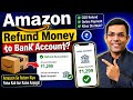 Amazon refund money to bank account?