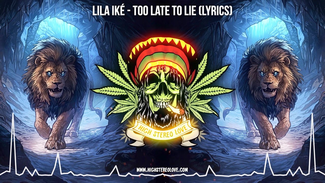 Lila Iké - Too Late to Lie 🇯🇲 (Lyric Video / New Reggae 2025