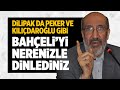 SİZ BAHÇELİ'Yİ NERENİZLE DİNLEDİNİZ?