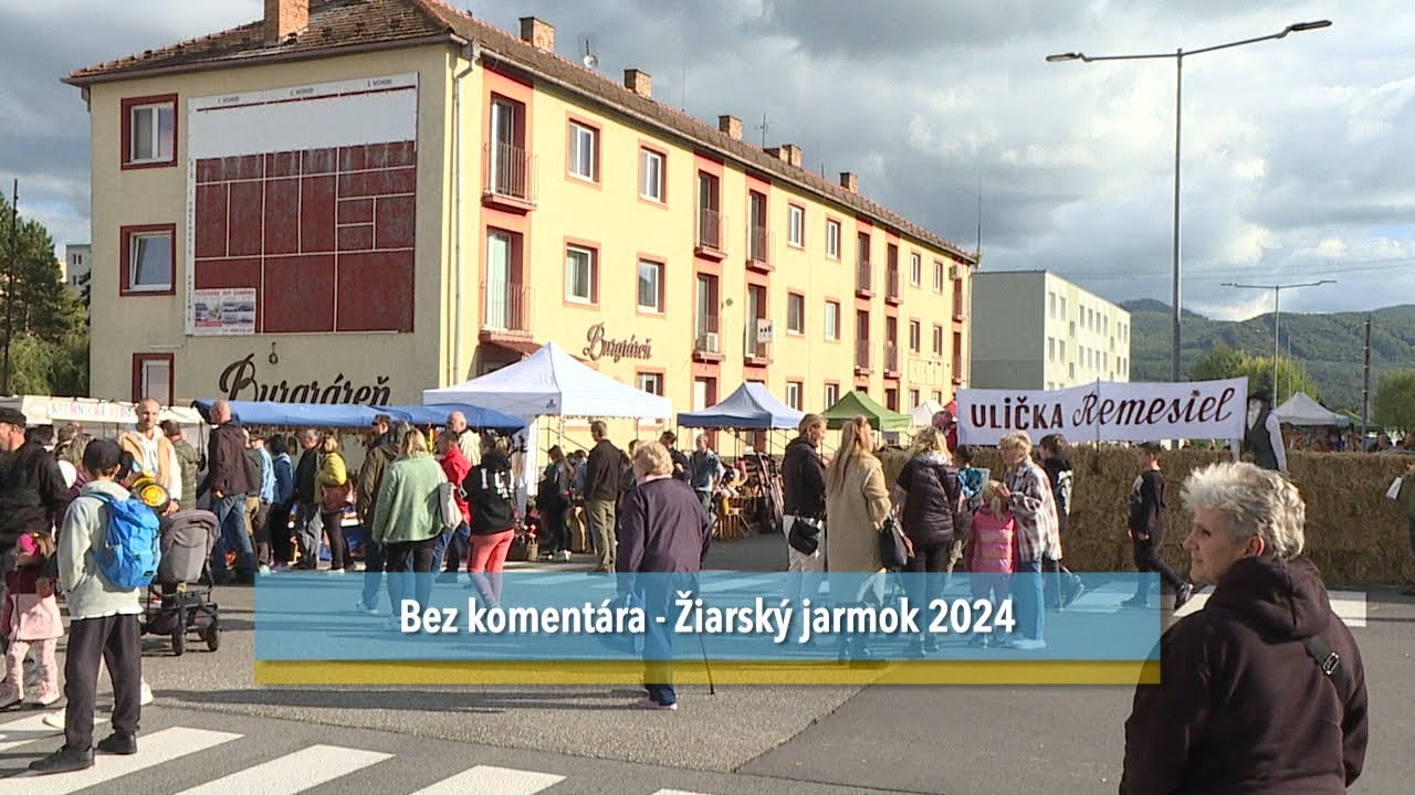 Bez komentára: Žiarsky jarmok 2024