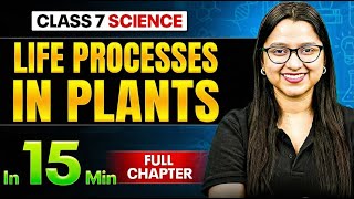 Life Processes in Plants Science Class 7 || Complete Chapter In 15 Minutes 🎯 screenshot 5