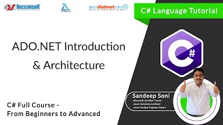 C# Language Tutorial | ADO.NET Introduction - ADO.NET Architecture| C# Full Course by Sandeep Soni