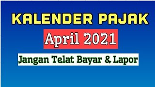April 2021 Tax Payment and Reporting Schedule - Tax Calendar