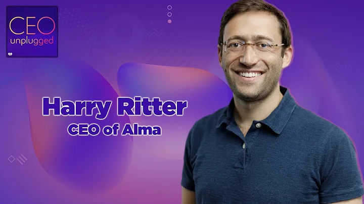 Harry Ritter of Alma | CEO Unplugged
