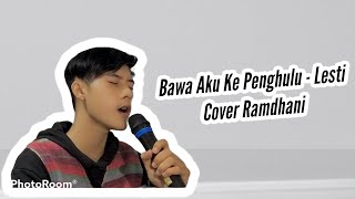 Bawa Aku Ke Penghulu - Lesti || Cover Ramdhani ( Male Version ) @LestiChannel