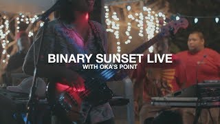Okas Point Live at the Home Show | Binary Sunset Live