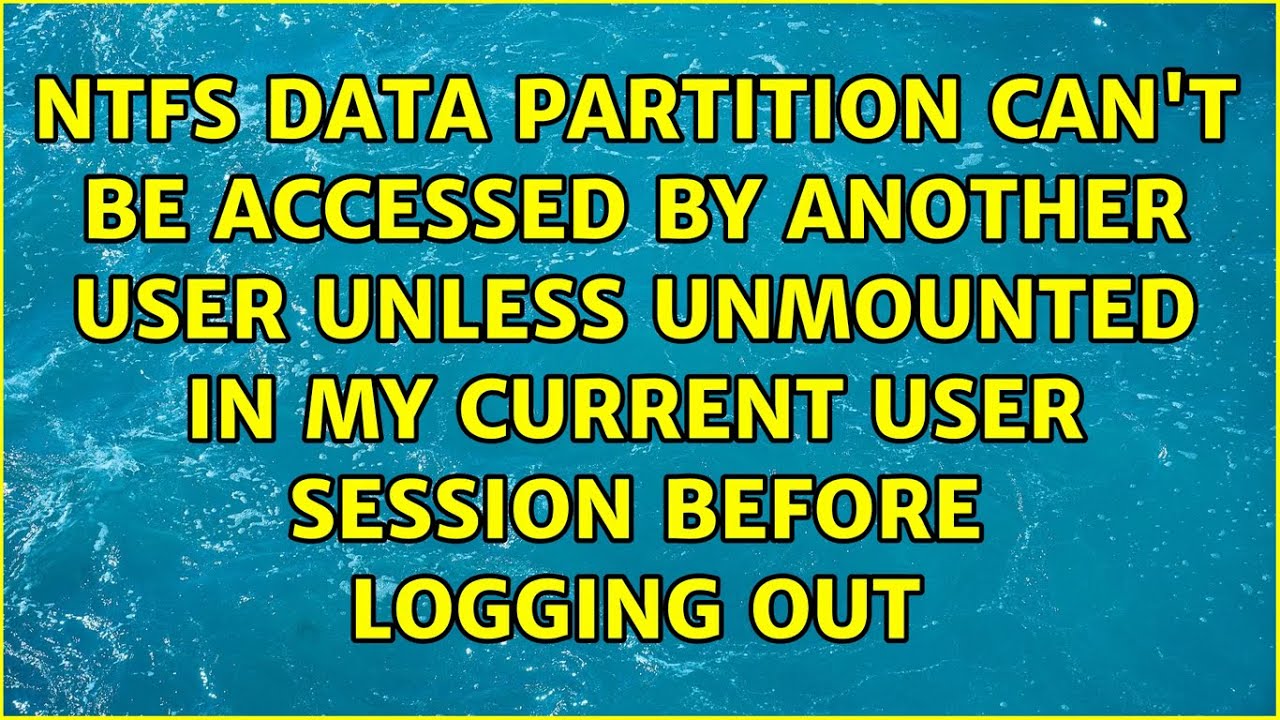 NTFS data partition can't be accessed by another user unless unmounted