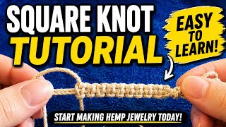 Square Knot Tutorial: Start Making Hemp Jewelry Today