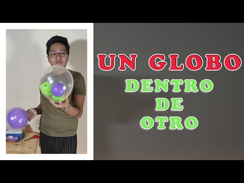 ✅ CON INFLAR UN GLOBO DENTRO DE OTRO 🎈