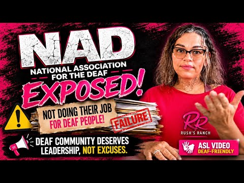 NAD EXPOSED? Why the Deaf Community Is Speaking Out! 😱