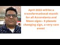 April 2022 is going to be a transformational month for all Ascendants and Moon signs