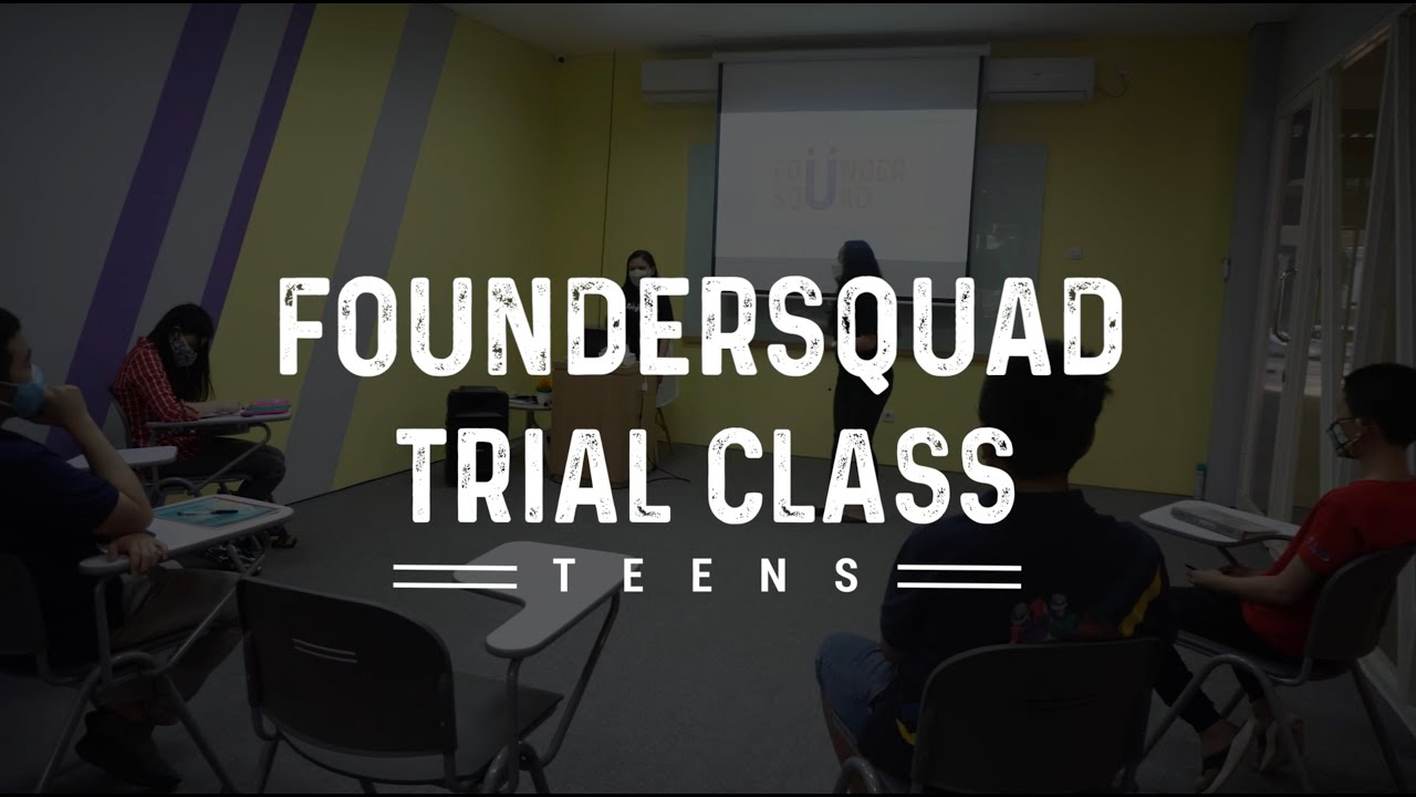 Entrepreneurship Program for Teens [FOUNDERSQUAD]