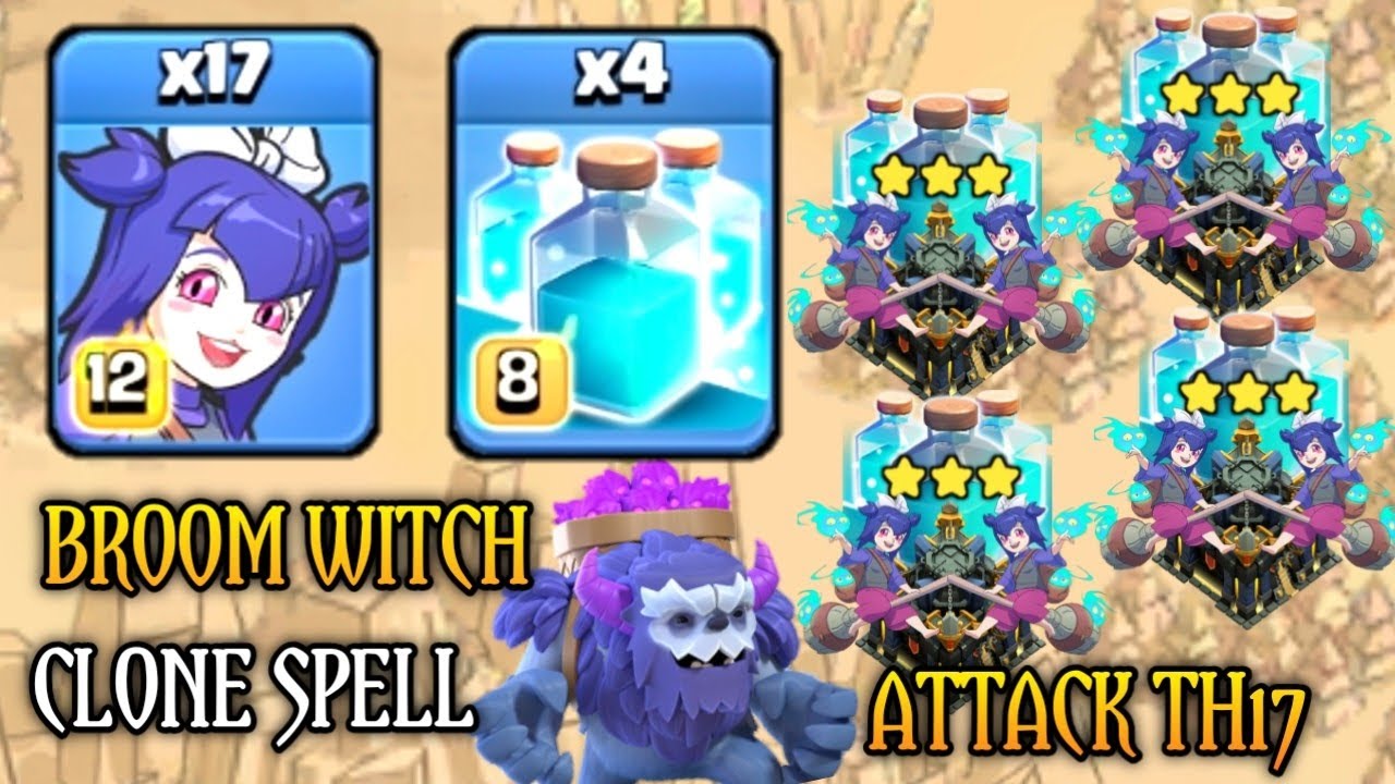 BEST TH17 ATTACK STRATEGY WITH 17 BROOM WITCH & 4