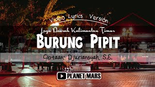 BURUNG PIPIT - cipt.: Djuriansyah, S.E. [Lagu Daerah Kalimantan Timur | Video Lyrics ver.]