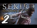 SEKIRO:Shadows Die Twice #2 ใจบอกไม่เท่าไหร่แต่สมองบอกว่าไม่ไหว