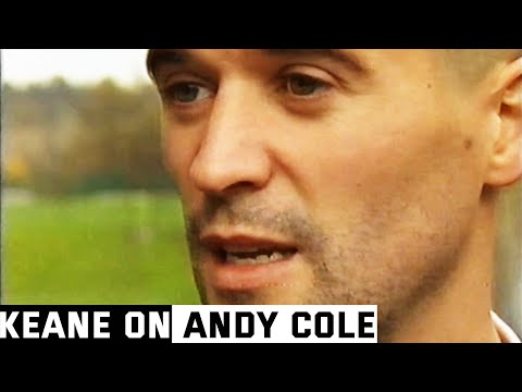 Roy Keane on Andy Cole | 1998
