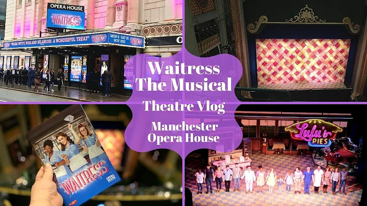 Waitress The Musical UK Tour - Manchester Opera Ho...
