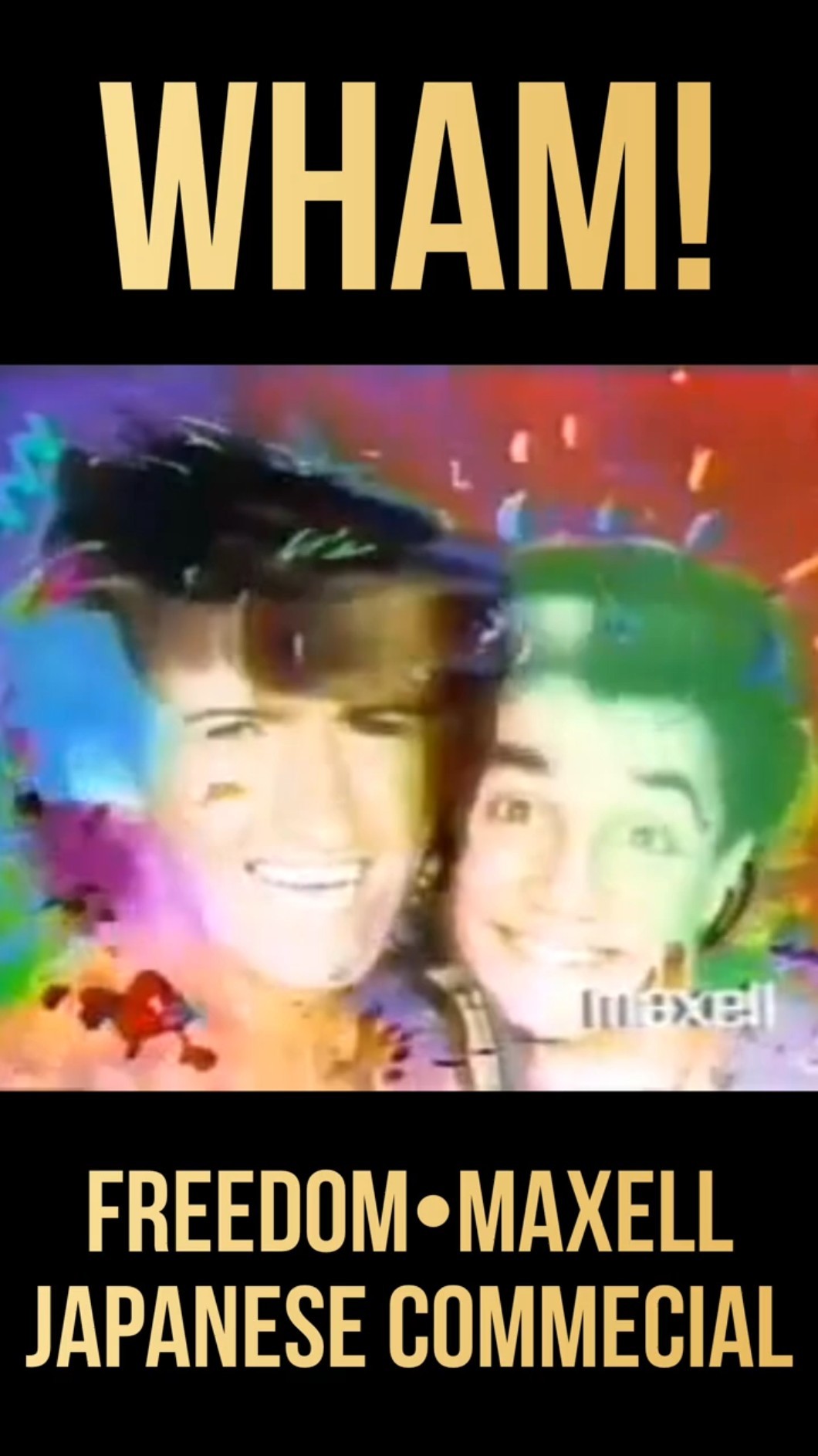 ダンシング　ワム！　maxell Wham! 'Freedom/Maxwell Japanese Commercial' - YouTube