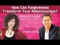 How can forgiveness transform your relationships with paul sokolski