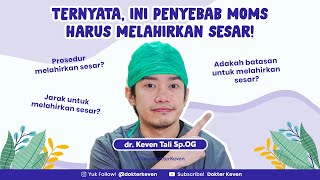 Faktor-Faktor Penyebab Melahirkan Secara Sesar / Caesar | #TanyaDokterKeven