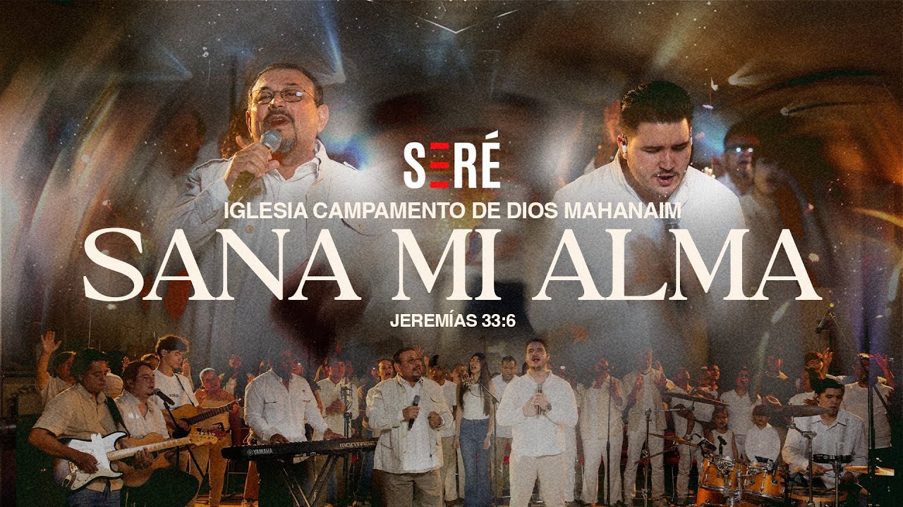 Sana mi alma / SERÉ / Worship
