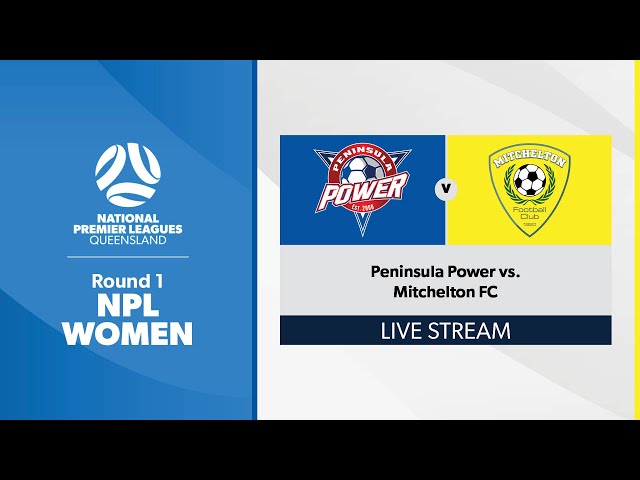 NPL Women Round 1 - Peninsula Power vs. Mitchelton FC