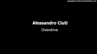 Alessandro Ciuti - Overdrive