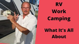 RV Work Camping, What It Is All About