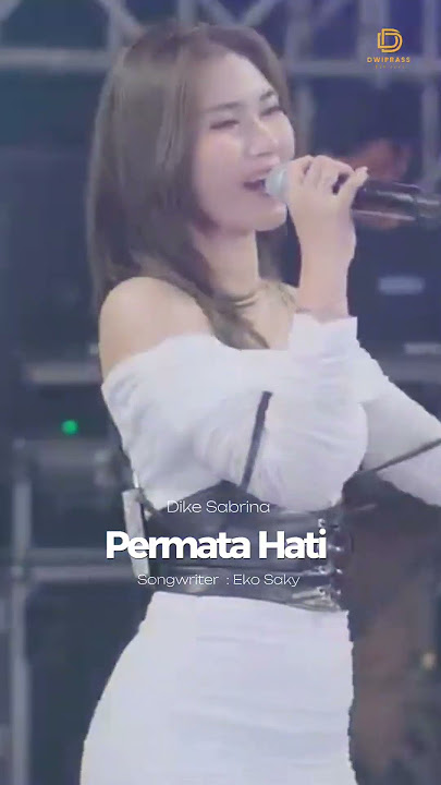 PERMATA HATI #shorts #permatahati #dikesabrina #dwiprass