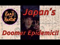 Japan’s Doomer Epidemic!!
