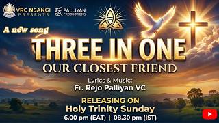 HOLY TRINITY SONG| FR.REJO PALLIYAN VC|LATEST ALBUM|VRC NSANGI PRESENTS
