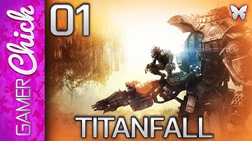 ❤ Titanfall - Gameplay/Multiplayer [Part 1 Welcome To The Frontier!] (XboxOne) w/ GamerChick