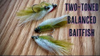 Best Balanced Fly Pattern! Two-Toned Baitfish