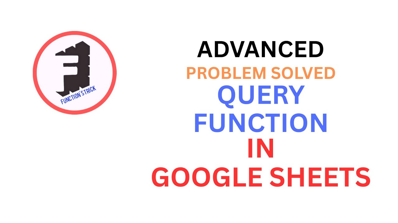 Show All Values in QUERY Function | Excel & Google Sheets Formula ...