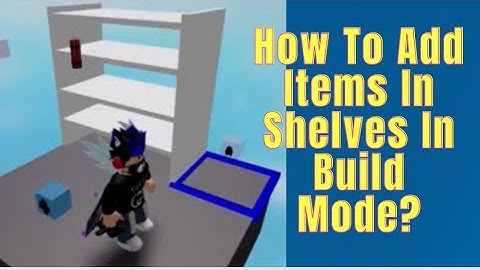 How To Add Items Inside A Shelf In Piggy Build Mode