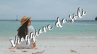 Le Migliori Destinazioni Per Chi Viaggia Da Solo