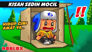 KISAH SEDIH MOCIL SAAT MASIH KECILA DI BUANG ORANG TUA DI ROBLOX!!