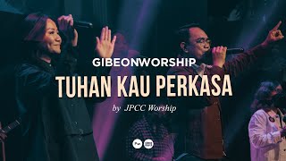 Gibeon Worship 'Tuhan Kau Perkasa' SS 6 Maret 2022