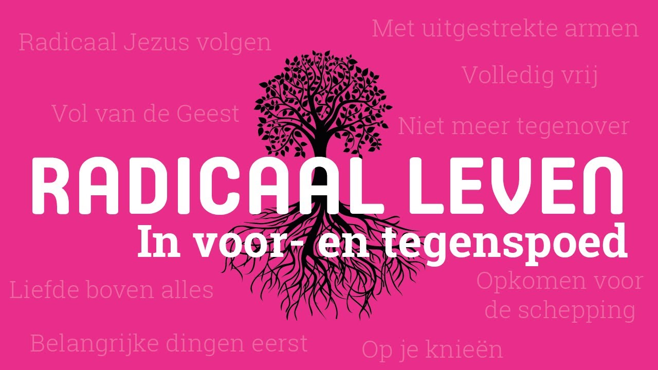In voor- en tegenspoed | Radicaal leven | Dienst 17 oktober 2021 - YouTube