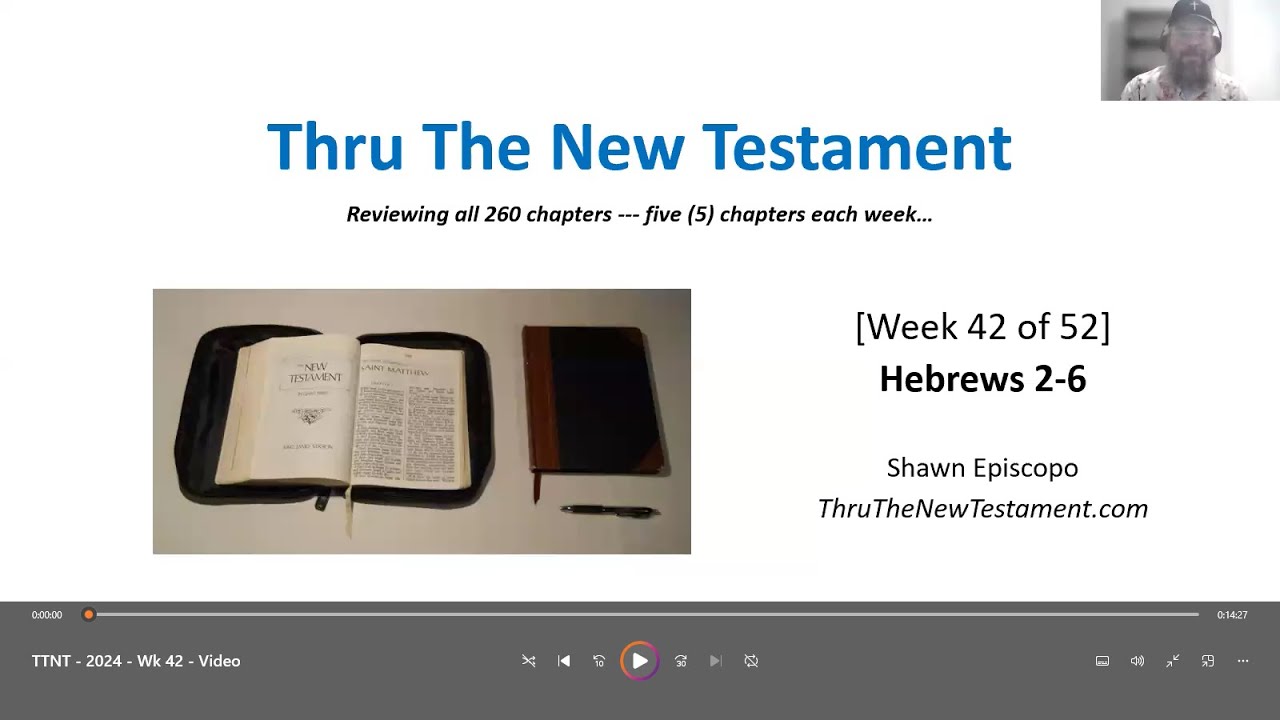 Practical Application Review of Hebrews 2-6 (Thru The New Testament ...